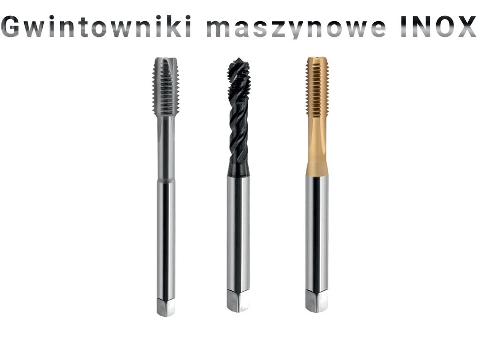Gwintowniki maszynowe stal nierdzewnej INOX